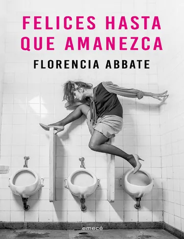 Felices hasta que amanezca de Florencia Abbate, portada del libro