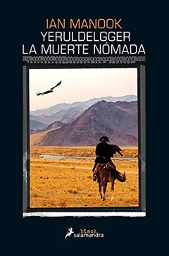 Yeruldelgger, la muerte nómada de Ian Manook, portada del libro