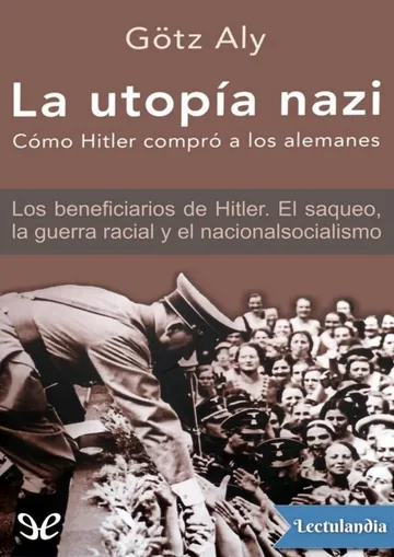La utopía nazi de Götz Aly, portada del libro