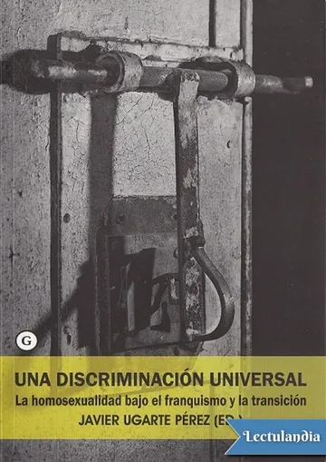 Una Discriminacion Universal de Javier Ugarte Perez, portada del libro