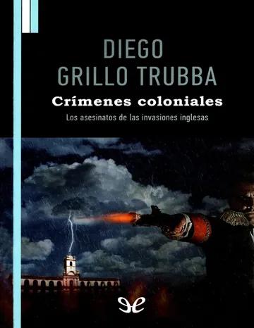 Crimenes coloniales. Los asesinatos de Diego Grillo Trubba, portada del libro