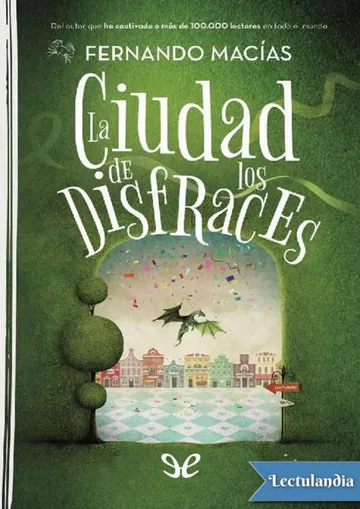 La ciudad de los disfraces de Fernando Macías Grosso, portada del libro