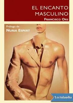 El encanto masculino - Francisco Ors