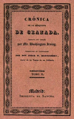 Crónica de la conquista de Granada (2 de 2) - Washington Irving