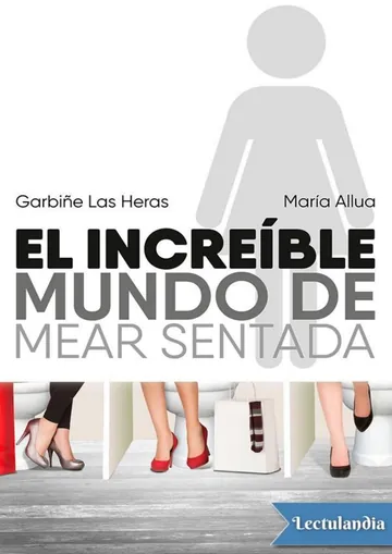 El increíble mundo de mear sentada de Garbiñe Las Heras Gorriz, portada del libro