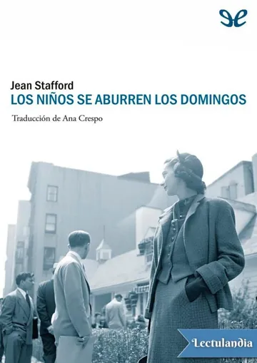 Los niños se aburren los domingos de Jean Stafford, portada del libro