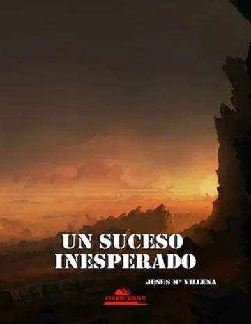 Un suceso inesperado de Jesus Maria Villena Martin, portada del libro