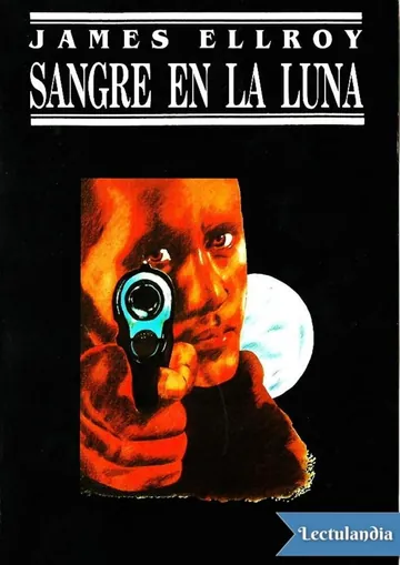 Sangre en la luna de James Ellroy, portada del libro