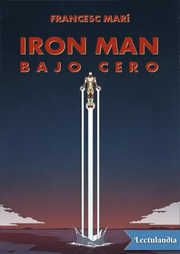 Iron Man: Bajo cero de Francesc Marí, portada del libro