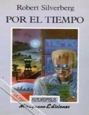 Por el Tiempo de Robert Silverberg, portada del libro