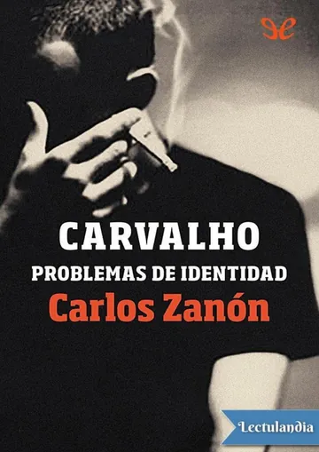 Carvalho. Problemas de identidad de Carlos Zanón, portada del libro