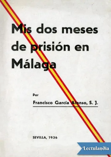 Mis dos meses de prisión en Málaga de Francisco García Alonso S. J., portada del libro