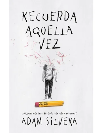 Recuerda aquella vez de Adam Silvera, portada del libro