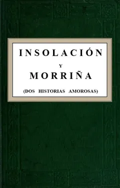 Insolación y Morriña (Dos historias amorosas) de Emilia Pardo Bazán, portada del libro