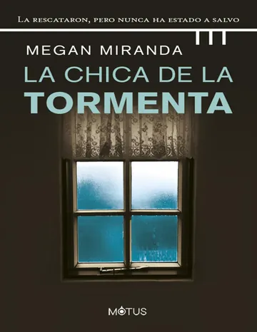 La chica de la tormenta de Megan Miranda, portada del libro