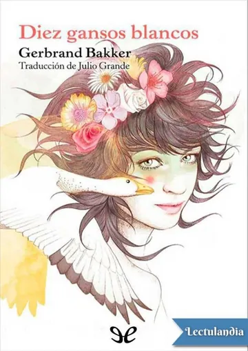 Diez gansos blancos de Gerbrand Bakker, portada del libro