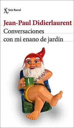 Conversaciones con mi enano de jardín de Jean-Paul Didierlaurent, portada del libro