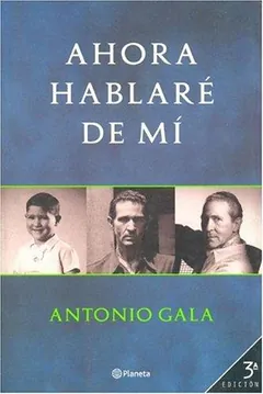 Ahora hablaré de mí de Antonio Gala, portada del libro