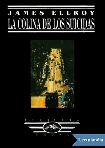 La colina de los suicidas de James Ellroy, portada del libro