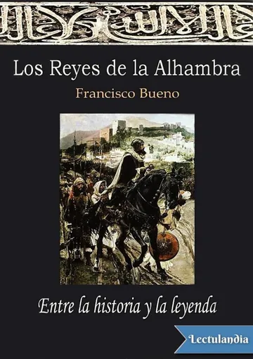 Los Reyes de la Alhambra de Francisco Bueno García, portada del libro