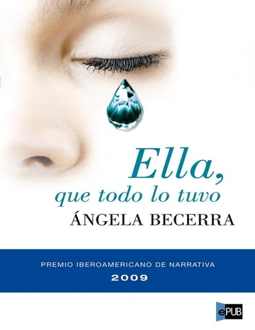 Ella, que todo lo tuvo de Angela Becerra, portada del libro