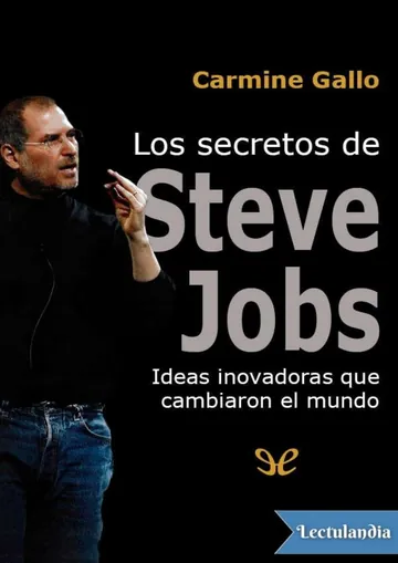 Los secretos de Steve Jobs: ideas innovadoras que cambiaron el mundo de Carmine Gallo, portada del libro