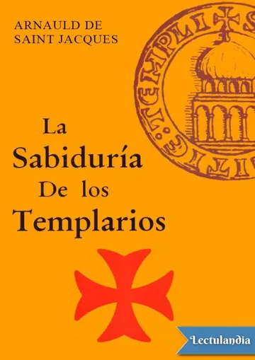 La sabiduría de los Templarios de Arnauld de Saint Jacques, portada del libro