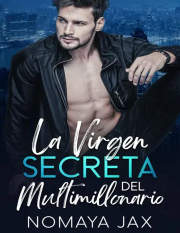 La virgen secreta del multimillonario: Novela Romántica Contemporánea de Nomaya Jax, portada del libro