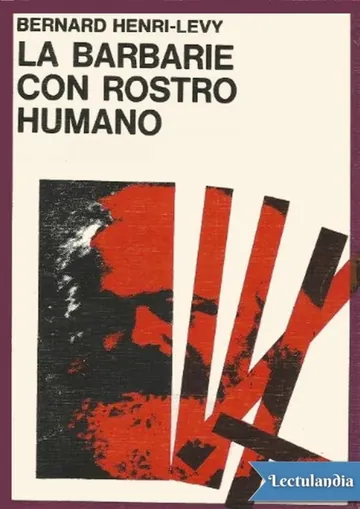 La barbarie con rostro humano de Bernard Henri-Lévy, portada del libro