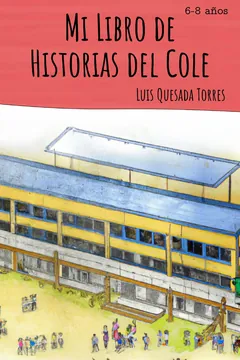 Mi Libro de Historias del Cole - Luis Quesada Torres