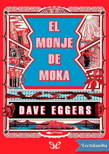 El monje de Moka de Dave Eggers, portada del libro