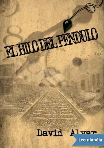El hilo del péndulo de David Alvar, portada del libro