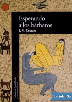 Esperando a los bárbaros - J. M. Coetzee
