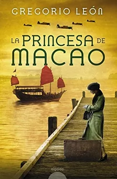 La princesa de Macao - Gregorio León