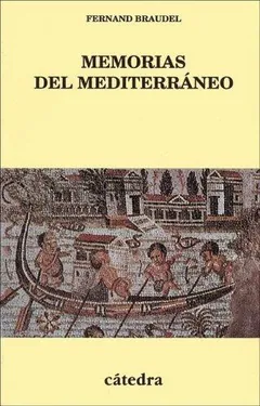 Memorias del Mediterráneo - Fernand Braudel