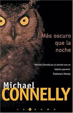 Mas oscuro que la noche de Michael Connelly, portada del libro