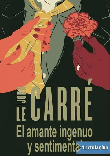 El amante ingenuo y sentimental de John le Carré, portada del libro