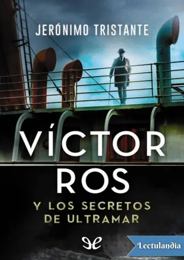 Víctor Ros y los secretos de ultramar de Jerónimo Tristante, portada del libro