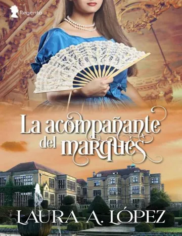 La acompañante del marqués (Extraños nº 2) de Laura A. Lopez, portada del libro