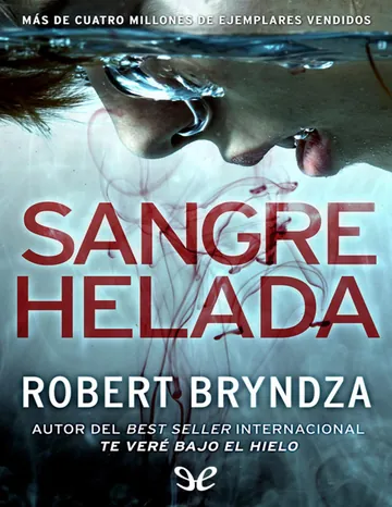 Sangre helada de Robert Bryndza, portada del libro