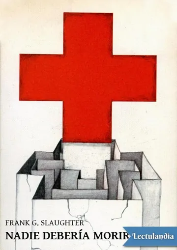 Nadie debería morir… de Frank G. Slaughter, portada del libro