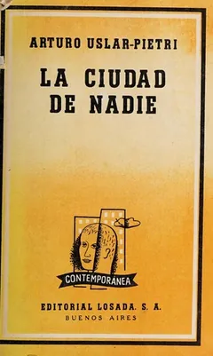 La ciudad de nadie - Arturo Uslar Pietri