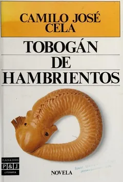 Tobogán de hambrientos de Camilo José Cela, portada del libro