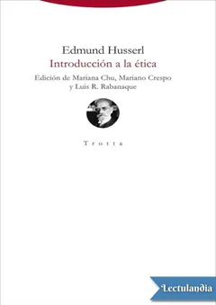 Introducción a la ética - Edmund Husserl
