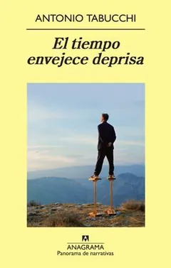 El tiempo envejece deprisa de Antonio Tabucchi, portada del libro