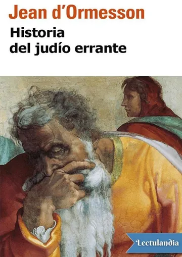 Historia del judío errante de Jean d’Ormesson, portada del libro