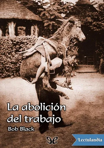 La abolición del trabajo de Bob Black, portada del libro