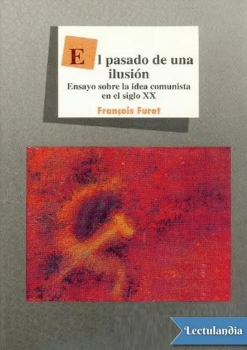 El pasado de una ilusión de François Furet, portada del libro