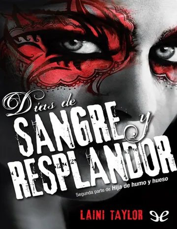 Días de sangre y resplandor de Laini Taylor, portada del libro