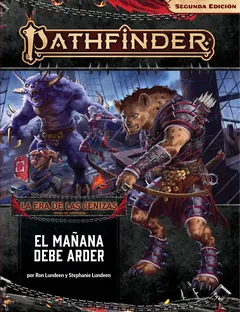 Era de las cenizas 3 - El manana debe arder - Paizo Staff